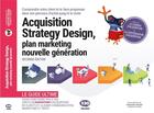 Couverture du livre « Acquisition strategy design » de Gabriel Dabi-Schwebel aux éditions 1min30 Publishing