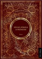 Couverture du livre « PÉCHÉ, PÉRIPLE & PROMESSE » de Myriam Boscher aux éditions Beetlebooks