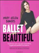 Couverture du livre « Ballet beautiful » de Mary Helen Bowers aux éditions Marabout