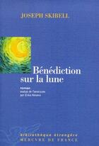 Couverture du livre « Bénédiction sur la lune » de Joseph Skibell aux éditions Mercure De France