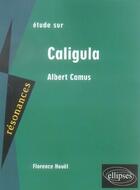 Couverture du livre « Camus, caligula » de Houel aux éditions Ellipses Marketing