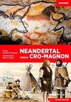 Couverture du livre « Néandertal versus Cro-Magnon » de Eric Lebrun et Romain Pigeaud aux éditions Ouest France