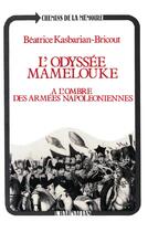 Couverture du livre « L'odyssée mamelouke ; à l'ombre des armées napoléoniennes » de  aux éditions L'harmattan