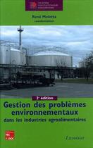 Couverture du livre « Gestion des problèmes environnementaux dans les industries agroalimentaires (2e édition) » de Rene Moletta aux éditions Tec Et Doc