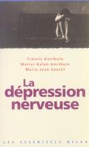 Couverture du livre « Depression nerveuse (la) » de Francis Ancibure aux éditions Milan