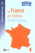 Couverture du livre « La France en fiches ; concours commerciaux (4e édition) » de Bernard Braun et Francis Collignon aux éditions Breal