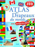 Couverture du livre « Atlas des drapeaux du monde avec autocollants » de Piccolia aux éditions Piccolia