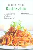 Couverture du livre « Le petit livre de recettes d'Italie » de Armand Baratto aux éditions First