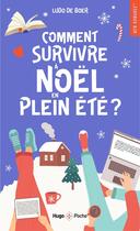 Couverture du livre « Comment survivre à Noël en plein été ? » de Ludo De Boer aux éditions Hugo Poche