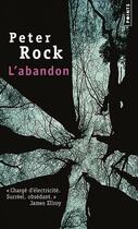 Couverture du livre « L'abandon » de Peter Rock aux éditions Points