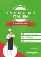 Couverture du livre « Le vocabulaire italien » de Cosimo Campa aux éditions Studyrama
