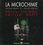 Couverture du livre « La microchimie : techniques et expériences » de Nicolas Cheymol et Michael Hoff aux éditions De Boeck Superieur