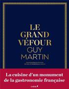 Couverture du livre « Le Grand Véfour » de Guy Martin aux éditions Chene