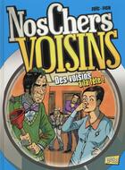 Couverture du livre « Nos chers voisins T.3 ; des voisins à la fête ! » de Fich et Zoic aux éditions Jungle