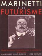 Couverture du livre « Marinetti et le futurisme » de  aux éditions L'age D'homme