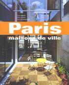 Couverture du livre « Paris - Maisons De Ville » de Chabot/Messager/Der aux éditions La Martiniere