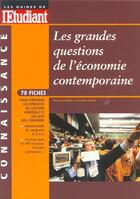 Couverture du livre « Les grandes questions de l'economie contemporaine ; edition 2001 » de Bertrand Affile aux éditions L'etudiant