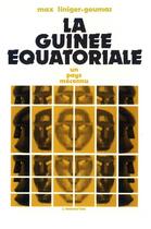 Couverture du livre « La Guinée équatoriale, un pays méconnu » de Max Liniger-Goumaz aux éditions L'harmattan