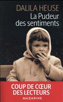 Couverture du livre « La pudeur des sentiments » de Dalila Heuse aux éditions Mazarine