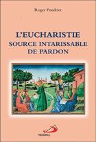 Couverture du livre « L'eucharistie, source intarissable de pardon » de Roger Poudrier aux éditions Mediaspaul