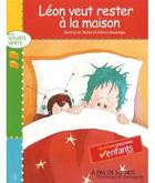 Couverture du livre « Léon veut rester à la maison » de Fabrice Boulanger et Beatrice M. Richet aux éditions Dominique Et Compagnie