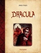 Couverture du livre « Dracula » de Bram Stoker aux éditions Hurtubise