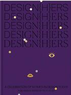 Couverture du livre « Design(h)ers: a celebration of women in design today » de  aux éditions Victionary