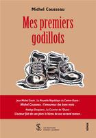Couverture du livre « Mes premiers godillots » de Michel Cousseau aux éditions Sydney Laurent