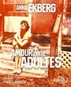 Couverture du livre « Amour entre adultes » de Anna Ekberg aux éditions Lizzie
