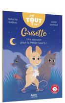 Couverture du livre « Grisette : Une mission pour la petite souris » de Axelle Vanhoof et Natacha Godeau aux éditions Auzou