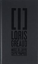 Couverture du livre « Loris Greaud » de  aux éditions Dilecta