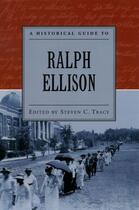 Couverture du livre « A Historical Guide to Ralph Ellison » de Steven C Tracy aux éditions Oxford University Press Usa