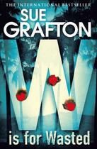 Couverture du livre « W is for Wasted » de Sue Grafton aux éditions Penguin Group Us