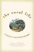 Couverture du livre « The Rural Life » de Klinkenborg Verlyn aux éditions Little Brown And Company