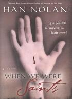 Couverture du livre « When We Were Saints » de Han Nolan aux éditions Houghton Mifflin Harcourt