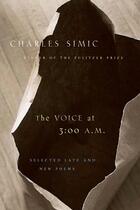 Couverture du livre « The Voice at 3:00 A.M. » de Charles Simic aux éditions Houghton Mifflin Harcourt
