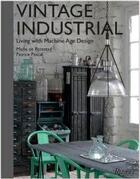 Couverture du livre « Vintage industrial » de Potestad Misha De aux éditions Rizzoli