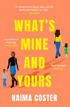 Couverture du livre « WHAT''S MINE AND YOURS » de Naima Coster aux éditions Trapeze