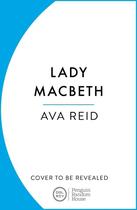 Couverture du livre « LADY MACBETH » de Ava Reid aux éditions Random House Uk