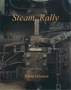 Couverture du livre « Robin grierson steam rally » de Grierson Robin aux éditions Acc Art Books