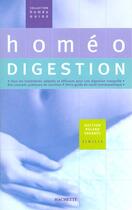 Couverture du livre « Homeo Digestion » de Roland Sananes aux éditions Hachette Pratique