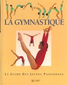 Couverture du livre « La gymnastique » de Hachette Jeunesse aux éditions Le Livre De Poche Jeunesse