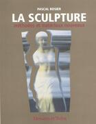 Couverture du livre « Sculpture Methodes Et Materiaux Nouveaux » de Pascal Rosier aux éditions Dessain Et Tolra