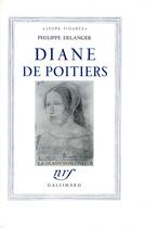 Couverture du livre « Diane de Poitiers » de Philippe Erlanger aux éditions Gallimard