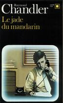 Couverture du livre « Le jade du mandarin » de Raymond Chandler aux éditions Gallimard