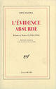 Couverture du livre « L'evidence absurde (1926-1934) essais et notes vol.1 » de Rene Daumal aux éditions Gallimard