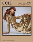 Couverture du livre « Gold : les ors d'Yves Saint Laurent » de  aux éditions Gallimard