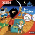 Couverture du livre « Les pirates » de Remi Saillard et Anne-Sophie Baumann et Olivier Nadel aux éditions Nathan
