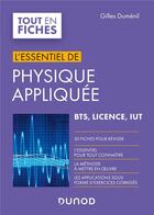 Couverture du livre « L'essentiel de physique appliquée ; BTS, licence, IUT ; en 30 fiches » de Gilles Dumenil aux éditions Dunod