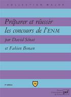Couverture du livre « Préparer et réussir les concours de l'ENM (3e édition) » de David Senat et Fabien Bonan aux éditions Belin Education